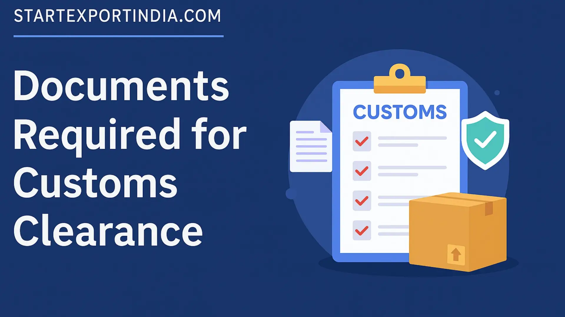 Top Documents Required for Customs Clearance in India (2025 Guide for Exporters)
