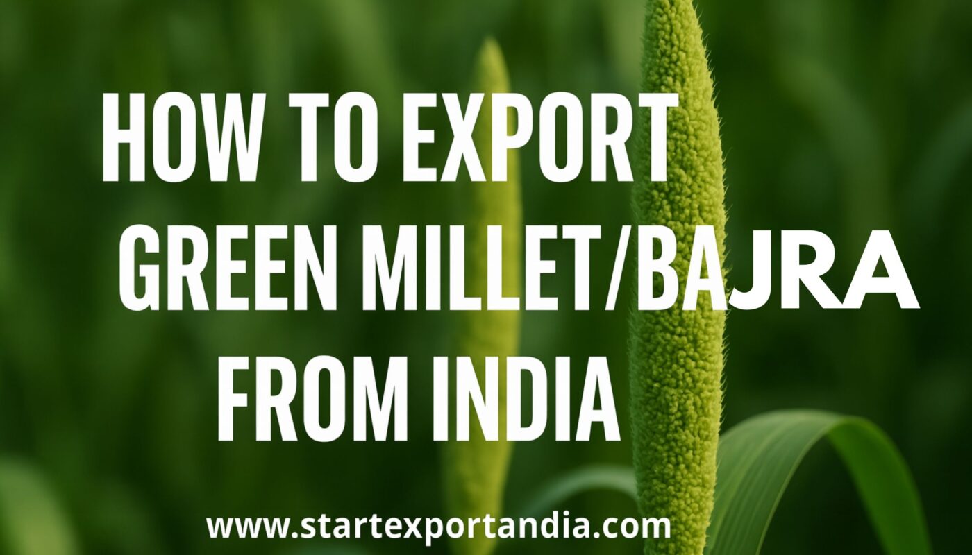 Export Green Millet/Bajra from India